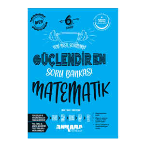 Ankara Yayıncılık 6. Sınıf Matematik Güçlendiren Soru Bankası