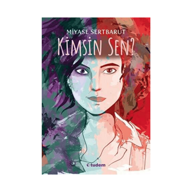 Kimsin Sen- Tudem Yayınları- Miyase Karabulut 1 Kimsin Sen- Tudem Yayınları- Miyase Karabulut
